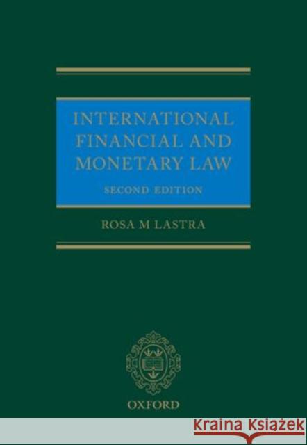 International Financial and Monetary Law Rosa Lastra 9780199671090 OXFORD UNIVERSITY PRESS ACADEM - książka