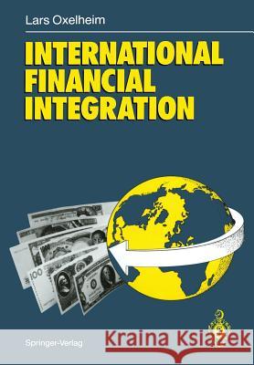 International Financial Integration Lars Oxelheim 9783642647796 Springer - książka