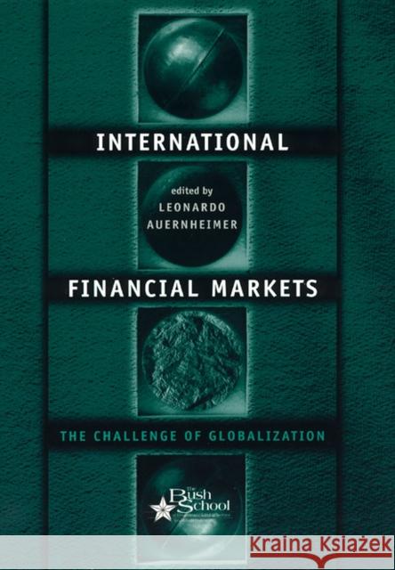 International Financial Markets: The Challenge of Globalization Leonardo Auernheimer 9780226032146 University of Chicago Press - książka