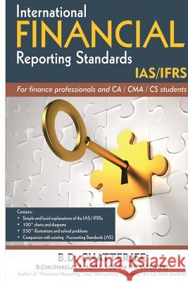 International Financial Reporting Standards: This work professes to assist finance professionals and students to deep dive into International Financia Chatterjee, B. D. 9781501086120 Createspace - książka