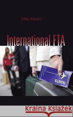 International Fta Mike Manley 9781496956330 Authorhouse - książka