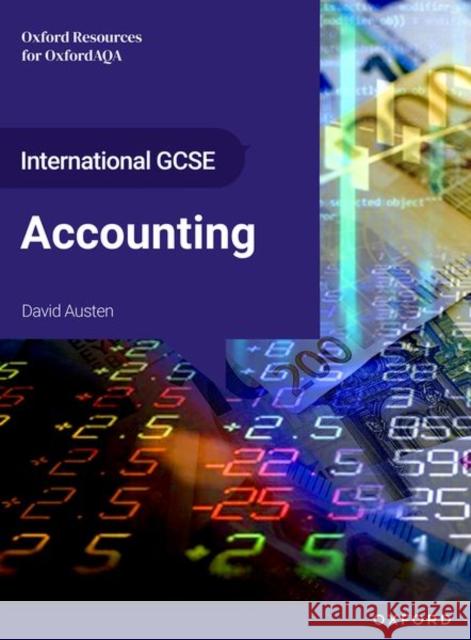 International GCSE Accounting: OxfordAQA International GCSE Accounting (9215): Student Book Austen, David 9781382066778 Oxford University Press - książka