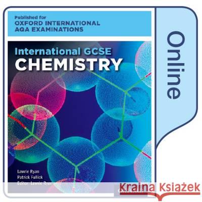 International GCSE Chemistry for Oxford International AQA Examinations: Online Textbook Lawrie Ryan Patrick Fullick  9780198411482 Oxford University Press - książka