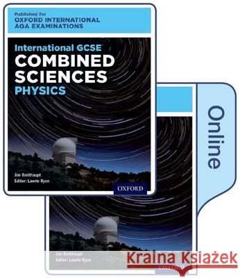 International GCSE Combined Sciences Physics for Oxford International AQA Examinations: International GCSE Jim Breithaupt Lawrie Ryan  9780198411673 Oxford University Press - książka