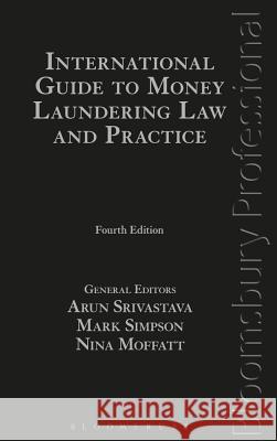 International Guide to Money Laundering Law and Practice: Fourth Edition Arun Srivastava 9781847669797  - książka