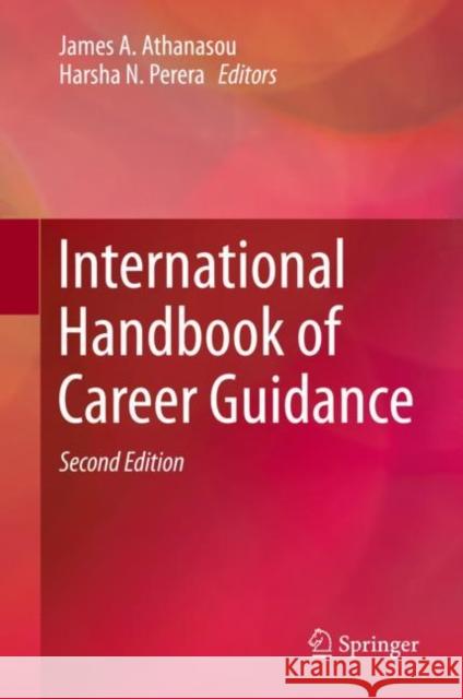 International Handbook of Career Guidance James Athanasou Harsha N. Perera 9783030251529 Springer - książka