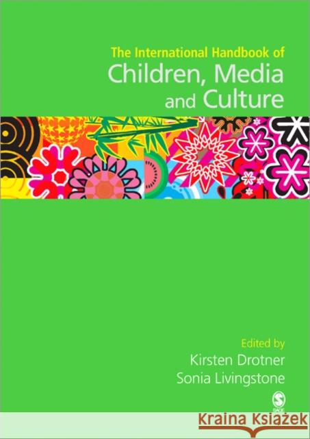 International Handbook of Children, Media and Culture Sonia Livingstone Kirsten Drotner 9781412928328 Sage Publications - książka