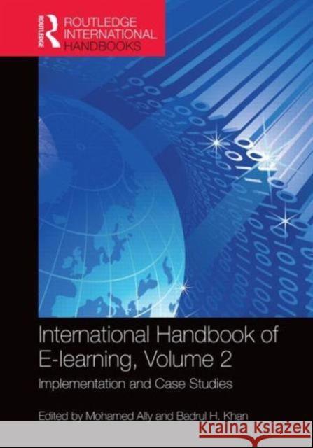 International Handbook of E-Learning Volume 2: Implementation and Case Studies Ally, Mohamed 9781138793729 Routledge - książka