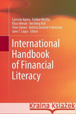 International Handbook of Financial Literacy Carmela Aprea Eveline Wuttke Klaus Breuer 9789811091414 Springer - książka