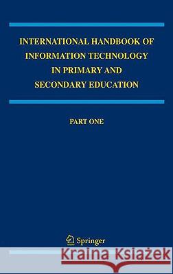 International Handbook of Information Technology in Primary and Secondary Education  9780387733142 SPRINGER-VERLAG NEW YORK INC. - książka