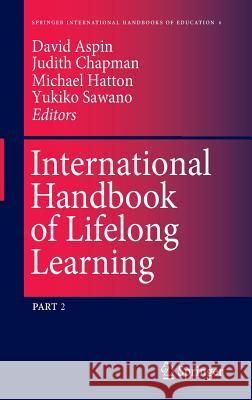 International Handbook of Lifelong Learning Dave Aspin David N. Aspin Judith Chapman 9780792368151 Kluwer Academic Publishers - książka