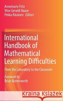International Handbook of Mathematical Learning Difficulties: From the Laboratory to the Classroom Fritz, Annemarie 9783319971476 Springer - książka