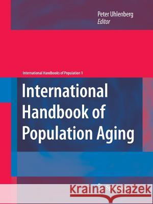 International Handbook of Population Aging Peter Uhlenberg 9789402404630 Springer - książka