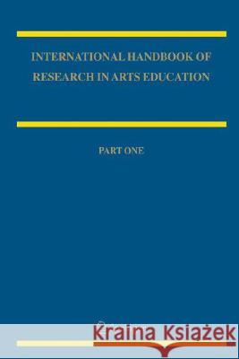 International Handbook of Research in Arts Education L. Bresler Liora Bresler 9781402029981 Kluwer Academic Publishers - książka