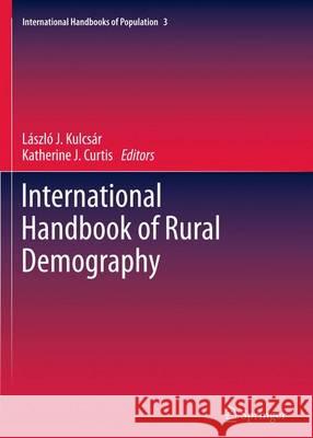 International Handbook of Rural Demography Laszlo J. Kulcsar Katherine J. Curtis  9789400738317 Springer - książka