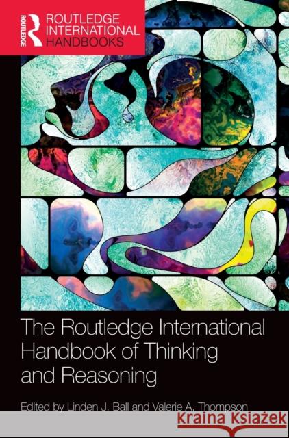 International Handbook of Thinking and Reasoning Linden J. Ball Valerie A. Thompson 9781138849303 Psychology Press - książka