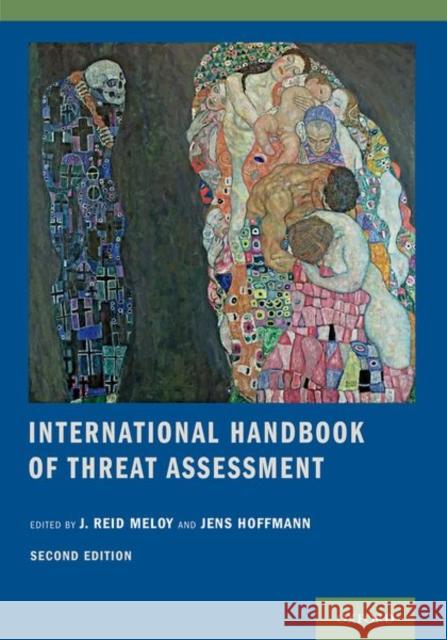 International Handbook of Threat Assessment J. Reid Meloy Jens Hoffmann 9780190940164 Oxford University Press, USA - książka