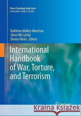 International Handbook of War, Torture, and Terrorism Kathleen Malley-Morrison Sherri McCarthy Denise Hines 9781493951918 Springer - książka
