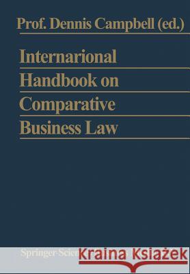 International Handbook on Comparative Business Law Dennis Campbell 9789401744010 Springer - książka