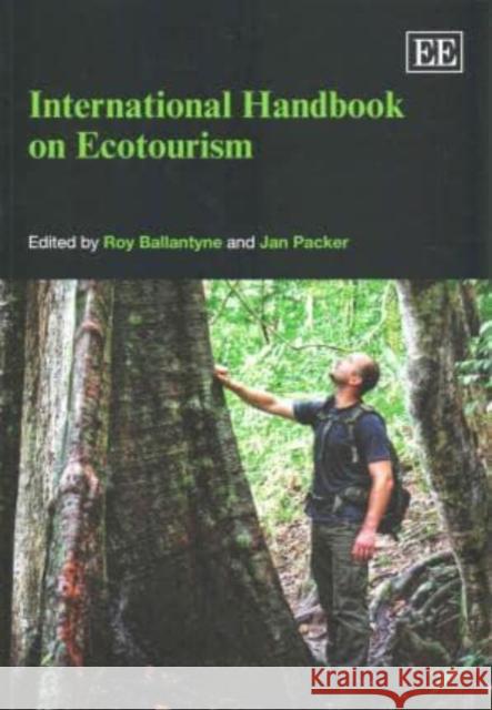 International Handbook on Ecotourism Roy Ballantyne J. Packer  9781782547501 Edward Elgar Publishing Ltd - książka