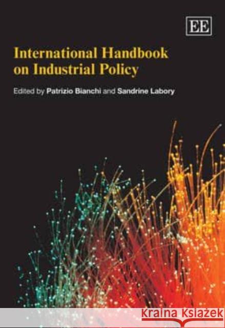 INTERNATIONAL HANDBOOK ON INDUSTRIAL POLICY  9781848441798 EDWARD ELGAR PUBLISHING LTD - książka