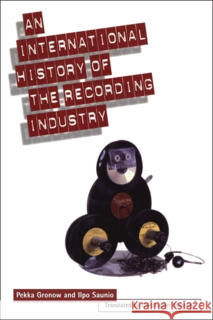 International History of the Recording Industry Gronow, Pekka 9780304705900  - książka