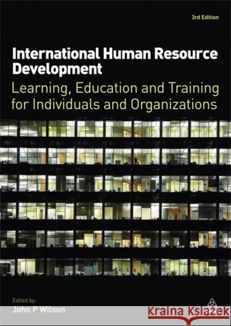 International Human Resource Development: Learning, Education and Training for Individuals and Organizations  9780749476014 Kogan Page - książka