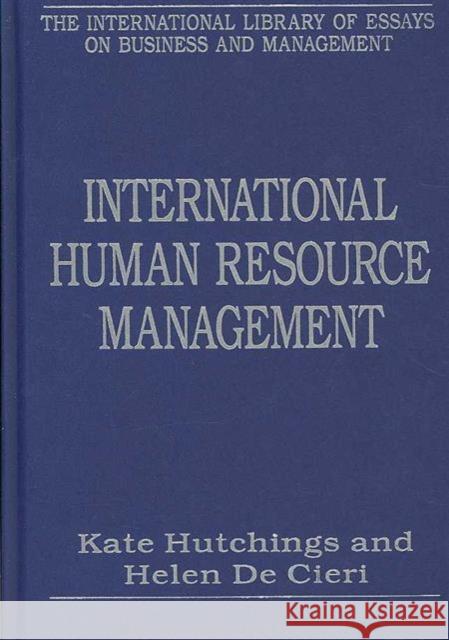 International Human Resource Management: From Cross-Cultural Management to Managing a Diverse Workforce Hutchings, Kate 9780754626541 Ashgate Publishing Limited - książka