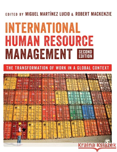 International Human Resource Management: The Transformation of Work in a Global Context Mart Robert MacKenzie 9781529734980 Sage Publications Ltd - książka