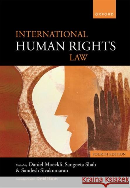 International Human Rights Law Daniel Moeckli Sangeeta Shah Sandesh Sivakumaran 9780198860112 Oxford University Press - książka