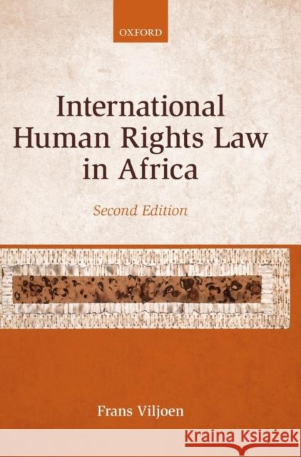 International Human Rights Law in Africa Frans Viljoen 9780199645589 Oxford University Press, USA - książka