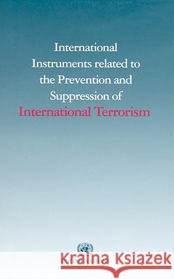 International Instruments Related to the Prevention and Suppression of International Terrorism United Nations Publications 9789211337778 United Nations Publications - książka