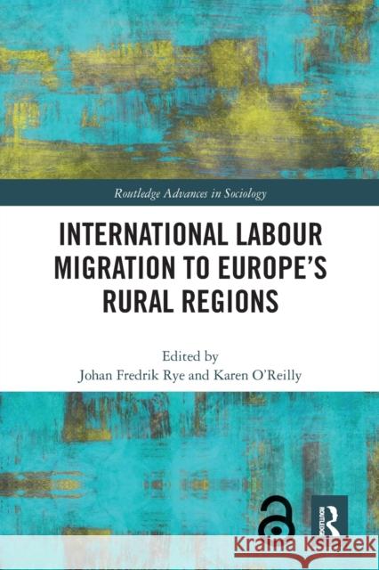 International Labour Migration to Europe's Rural Regions  9780367626501 Routledge - książka