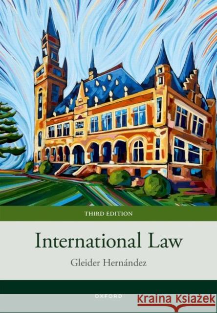 International Law Gleider (Professor of Public International Law, Professor of Public International Law, Katholieke Universiteit Leuven an 9780198918479 Oxford University Press - książka