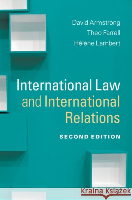 International Law and International Relations David Armstrong Theo Farrell H. L. Ne Lambert 9781107011069 Cambridge University Press - książka
