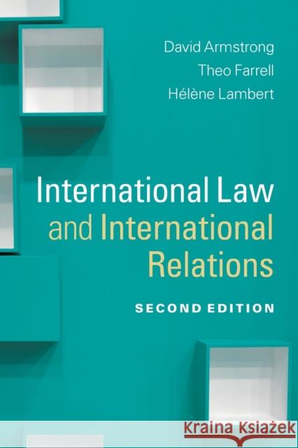 International Law and International Relations David Armstrong 9781107648241 CAMBRIDGE UNIVERSITY PRESS - książka