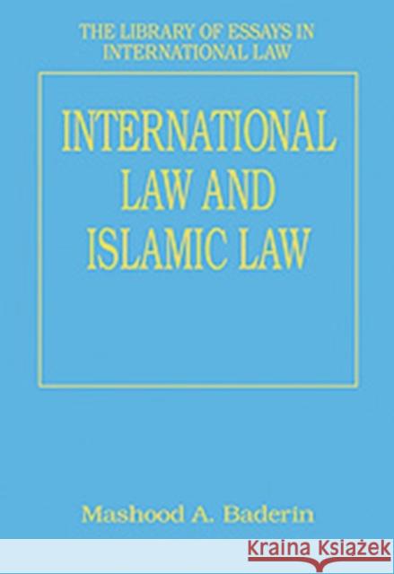 International Law and Islamic Law  9780754627159 Ashgate Publishing Limited - książka