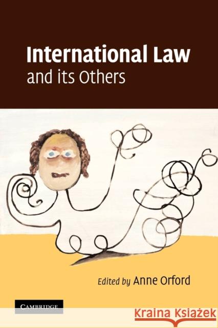 International Law and Its Others Orford, Anne 9780521124461 Cambridge University Press - książka