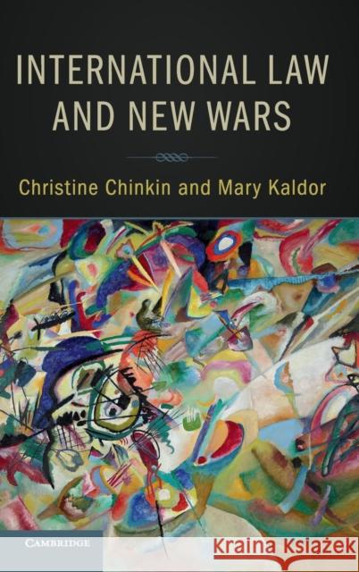 International Law and New Wars C. M. Chinkin Mary Kaldor 9781107171213 Cambridge University Press - książka