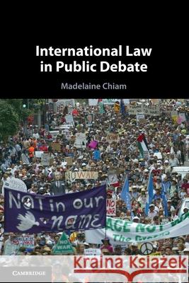 International Law in Public Debate Madelaine (La Trobe University, Victoria) Chiam 9781108706674 Cambridge University Press - książka