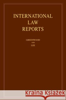 International Law Reports: Volume 196 Christopher Greenwood Karen Lee 9781316511367 Cambridge University Press - książka