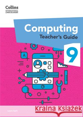 International Lower Secondary Computing Teacher’s Guide: Stage 9 Laura Sach 9780008684105 HarperCollins Publishers - książka