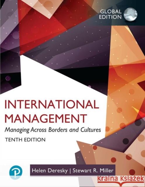 International Management: Managing Across Borders and Cultures,Text and Cases, Global Edition Stewart Miller 9781292430362 Pearson Education Limited - książka