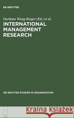 International Management Research: Looking to the Future Durhane Wong-Rieger Fritz Rieger 9783110133783 Walter de Gruyter - książka