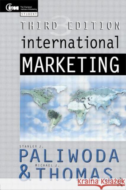 International Marketing Stanley J. Paliwoda Michael (Professor, University Of Strathclyde Busine Thomas 9780750622417 ELSEVIER SCIENCE & TECHNOLOGY - książka