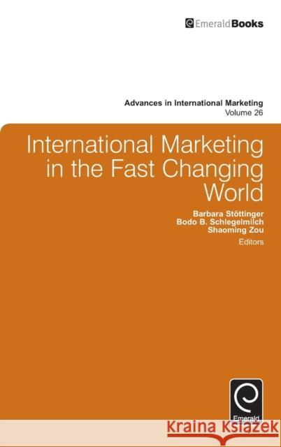 International Marketing in the Fast Changing World Shaoming Zou 9781785602337 Emerald Group Publishing Ltd - książka