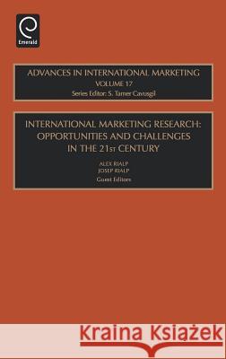 International Marketing Research: Opportunities and Challenges in the 21st Century Alex Rialp, Josep Rialp 9780762313693 Emerald Publishing Limited - książka