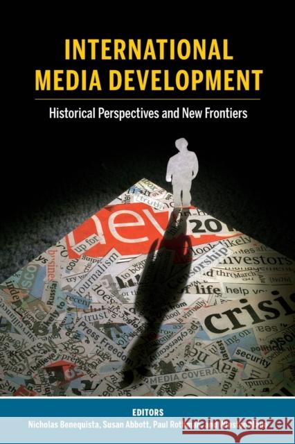 International Media Development: Historical Perspectives and New Frontiers Becker, Lee 9781433151484 Peter Lang Publishing Inc - książka