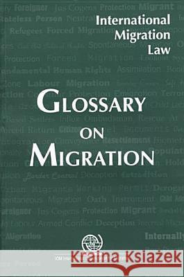International Migration Law,Glossary on Migration  9789211036343 United Nations - książka