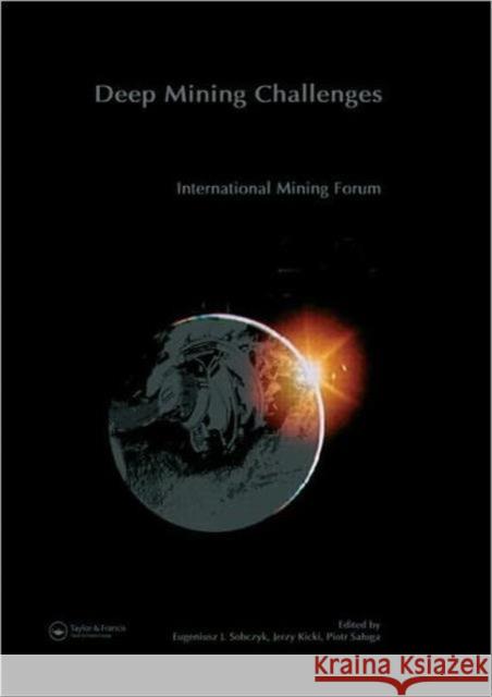 International Mining Forum 2005, New Technologies in Underground Mining, Safety and Sustainable Development : Proceedings of the Sixth International Mining Forum 2005, Cracow - Szczyrk - Wieliczka, Po Jerzy Kicki Eugeniusz Sobczyk 9780415375528 CRC - książka